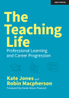 The Teaching Life: Professional Learning and Career Progression Cover Image