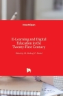 E-Learning and Digital Education in the Twenty-First Century By M. Mahruf C. Shohel (Editor) Cover Image