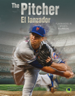 The Pitcher: El Lanzador By Madison Capitano, Pablo De La Vega Cover Image