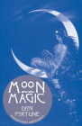Moon Magic By Dion Fortune   Cover Image