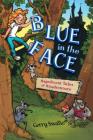Blue in the Face: Magnificent Tales of Misadventure By Gerry Swallow, Valerio Fabbretti (Illustrator) Cover Image