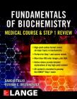 Fundamentals of Biochemistry Medical Course and Step 1 Review By David Ditullio, Esteban Dell'angelica Cover Image