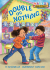 Double or Nothing: A Makers Story about 3D Printing (Makers Make It Work) By Catherine Daly, Tammie Lyon (Illustrator) Cover Image