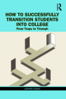 How to Successfully Transition Students into College: From Traps to Triumph Cover Image