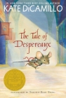 The Tale of Despereaux: Being the Story of a Mouse, a Princess, Some Soup, and a Spool of Thread By Kate DiCamillo, Timothy Basil Ering (Illustrator) Cover Image
