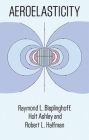Aeroelasticity (Dover Books on Aeronautical Engineering) By Raymond L. Bisplinghoff, Holt Ashley, Robert L. Halfman Cover Image