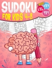 Sudoku for kids 4-8: Sudoku puzzle book Easy, Medium, Difficult -270- Logical puzzles -4x4-6x6-9x9 - that train your children's memory. By Jenkins Thomas Edwards Cover Image