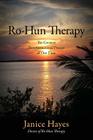Ro-Hun Therapy: The Greatest Transformational Process of Our Time By Janice Hayes Cover Image