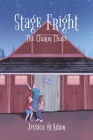 Stage Fright: The Charm Chase By Jessica McAdam Cover Image
