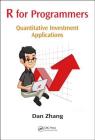 R for Programmers: Quantitative Investment Applications Cover Image