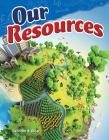 Our Resources (Science Readers) By William B. Rice Cover Image