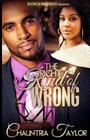 The Right Kind of Wrong By Chauntria Taylor Cover Image