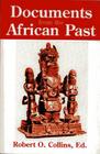Documents from the African Past By Robert O. Collins (Other) Cover Image