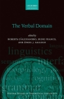 The Verbal Domain (Oxford Studies in Theoretical Linguistics) By Roberta D'Alessandro (Editor), Irene Franco (Editor), Angel J. Gallego (Editor) Cover Image