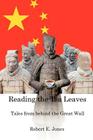 Reading the Tea Leaves: Tales from Behind the Great Wall Cover Image