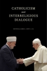 Catholicism and Interreligious Dialogue Cover Image