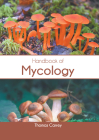 Handbook of Mycology By Thomas Carrey (Editor) Cover Image