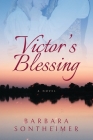 Victor's Blessing (A Civil War saga exploring love, betrayal, and forgiveness, and a love that transcends death) Cover Image