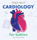 Cardiology for Babies By Dr Haitham Ahmed Cover Image