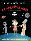 Kids' Adventures With E.T. Friends in Space: Based on Real Accounts By Barbara Lamb, Mary Edwards (Illustrator) Cover Image