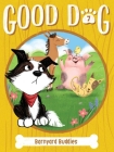 Barnyard Buddies (Good Dog #7) By Cam Higgins, Ariel Landy (Illustrator) Cover Image
