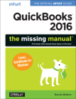 QuickBooks 2016: The Missing Manual: The Official Intuit Guide to QuickBooks 2016 Cover Image