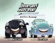 The Adventures of Dude Remy with Turquoise Charlie: Book Seven: The Outings Cover Image