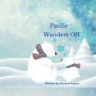 Paulie Wanders Off By Davene Taylor Cover Image