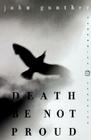 Death Be Not Proud (Perennial Classics) By John J. Gunther Cover Image