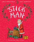 Stick Man By Julia Donaldson, Axel Scheffler (Illustrator) Cover Image