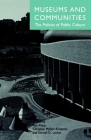 Museums and Communities: The Politics of Public Culture Cover Image