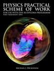 Physics Practical Scheme of Work - For use with the IB Diploma Programme: First Assessment 2016 By Michael J. Dickinson Cover Image