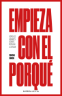Empieza Con El Porqué Cover Image