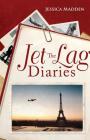 The Jet Lag Diaries By Jessica Madden Cover Image
