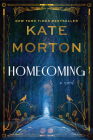 Homecoming: A Novel By Kate Morton Cover Image