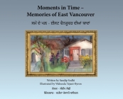 Moments in Time - Memories of East Vancouver Cover Image