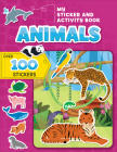 My Sticker and Activity Book: Animals: Over 100 Stickers! (Activity Books) By Annie Sechao (Illustrator), Karina Dupuis (Illustrator), Corinne Delporte (Text by (Art/Photo Books)) Cover Image