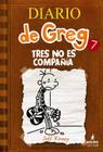 Tres No Es Compania (Diario de Greg #7) By Jeff Kinney Cover Image