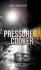 Pressure Cooker: An Immigrant's Journey By Koff Mensane Cover Image