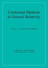 Conformal Methods in General Relativity By Juan A. Valiente Kroon Cover Image