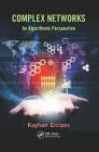 Complex Networks: An Algorithmic Perspective By Kayhan Erciyes Cover Image