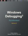 Accelerated Windows Debugging 3: Training Course Transcript and WinDbg Practice Exercises, Second Edition By Dmitry Vostokov, Software Diagnostics Services Cover Image