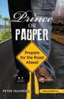 Prince or Pauper: Prepare for the Road Ahead Cover Image