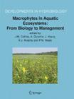 Macrophytes in Aquatic Ecosystems: From Biology to Management: Proceedings of the 11th International Symposium on Aquatic Weeds, European Weed Researc (Developments in Hydrobiology #190) Cover Image