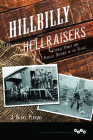 Hillbilly Hellraisers: Federal Power and Populist Defiance in the Ozarks (Working Class in American History) Cover Image