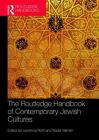 The Routledge Handbook of Contemporary Jewish Cultures (Routledge Literature Handbooks) Cover Image