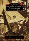 Floyd Ingraham's Springwater: A Finger Lakes Hamlet (Images of America) By Julie Jeffery Manwarren Cover Image