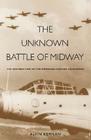 The Unknown Battle of Midway: The Destruction of the American Torpedo Squadrons Cover Image