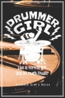Drummer Girl - Drummer Girl's Notes: Schlagzeugerin Notizbuch Planer Tagebuch (Liniert, 15 x 23 cm, 120 Linierte Seiten, 6