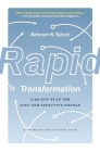 Rapid Transformation: A 90-Day Plan for Fast and Effective Change By Behnam N. Tabrizi Cover Image